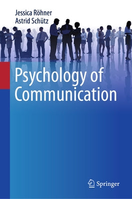 Psychology of Communication by RÃ¶hner, Jessica