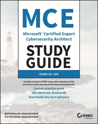 McE Microsoft Certified Expert Cybersecurity Architect Study Guide: Exam Sc-100 by Udayakumar, Kathiravan