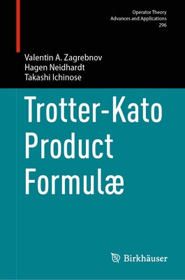 Trotter-Kato Product Formul? by Zagrebnov, Valentin A.