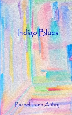 Indigo Blues by Aubry, Rachel Lynn