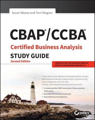 Cbap / Ccba Certified Business Analysis Study Guide by Weese, Susan