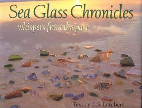 Sea Glass Chronicles by Lambert, C. S.