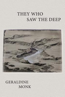 They Who Saw the Deep by Monk, Geraldine