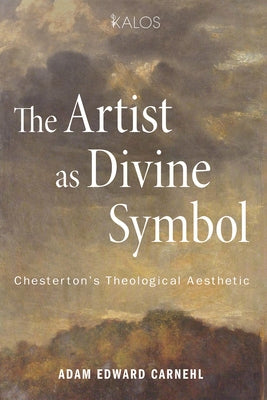 The Artist as Divine Symbol by Carnehl, Adam Edward