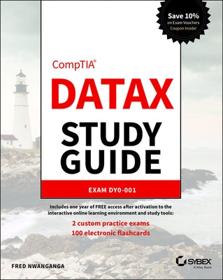 Comptia Datax Study Guide: Exam Dy0-001 by Nwanganga, Fred