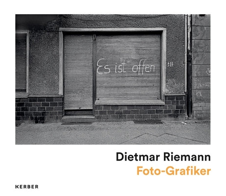 Dietmar Riemann: Photographs from 1975 to 1989 by Riemann, Dietmar