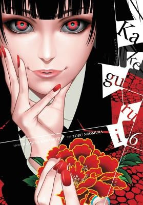 Kakegurui - Compulsive Gambler -, Vol. 6 by Kawamoto, Homura