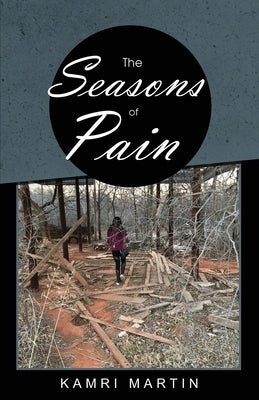 The Seasons of Pain by Martin, Kamri