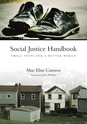 Social Justice Handbook: Small Steps for a Better World by Cannon, Mae Elise