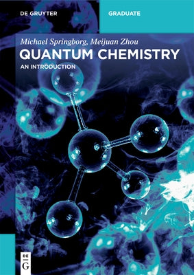 Quantum Chemistry: An Introduction by Springborg, Michael