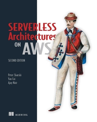 Serverless Architectures on Aws by Sbarski, Peter