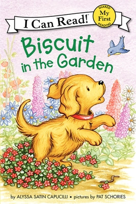 Biscuit in the Garden: A Springtime Book for Kids by Capucilli, Alyssa Satin