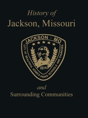 Jackson, Mo: & Surrounding Communities by Turner Publishing