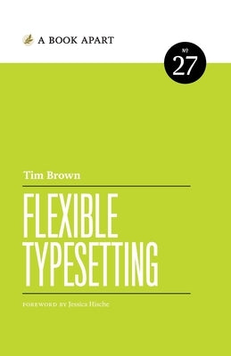 Flexible Typesetting by Brown, Tim