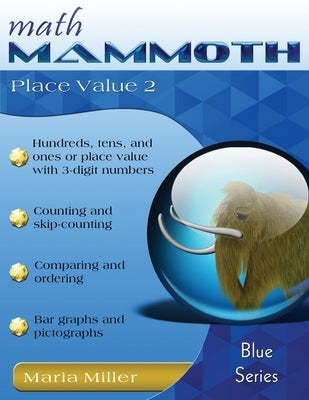 Math Mammoth Place Value 2 by Miller, Maria