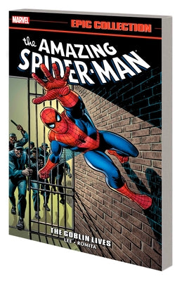 Amazing Spider-Man Epic Collection: The Goblin Lives [New Printing] by Lee, Stan