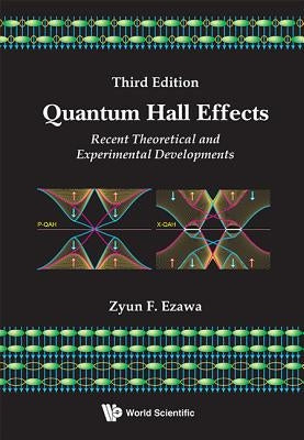 Quantum Hall Effects (Third Edition) by Zyun Francis Ezawa