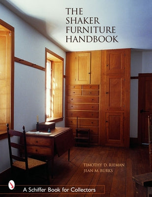 The Shaker Furniture Handbook by Rieman, Timothy D.