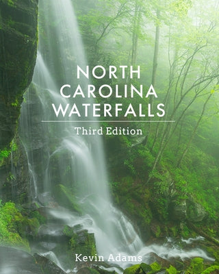 North Carolina Waterfalls by Adams, Kevin