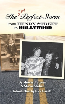 The Imperfect Storm: From Henry Street to Hollywood (hardback) by Storm, Howard