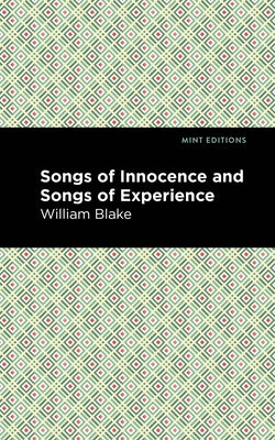 Songs of Innocence and Songs of Experience by Blake, William