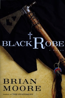 Black Robe by Moore, Brian