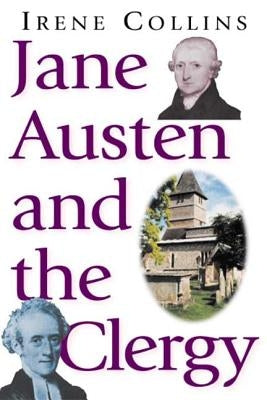 Jane Austen and the Clergy by Collins, Irene