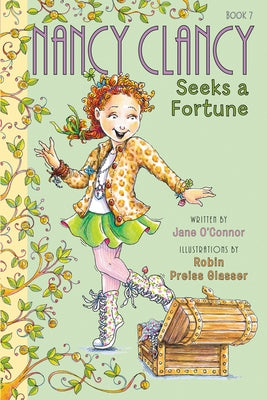 Fancy Nancy: Nancy Clancy Seeks a Fortune by O'Connor, Jane