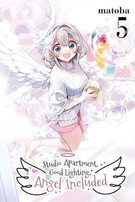 Studio Apartment, Good Lighting, Angel Included, Vol. 5 by Matoba