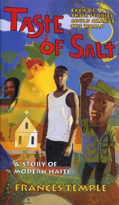 Taste of Salt: A Story of Modern Haiti by Temple, Frances