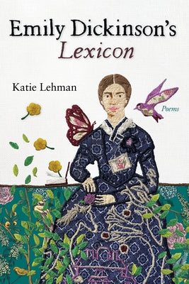 Emily Dickinson's Lexicon by Lehman, Katie