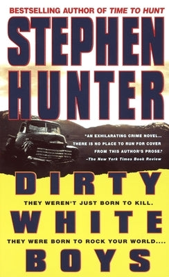 Dirty White Boys by Hunter, Stephen