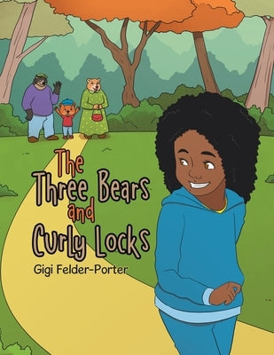 The Three Bears and Curly Locks by Felder-Porter, Gigi