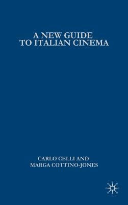 A New Guide to Italian Cinema by Celli, C.