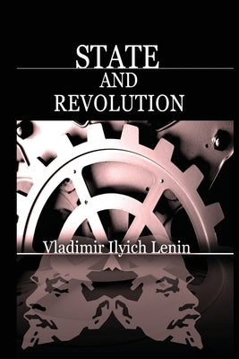 State and Revolution by Lenin, Vladimir Ilich