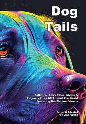 Dog Tails by Gilson, Clive L.