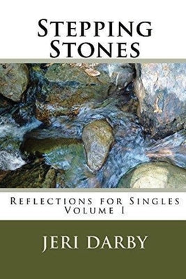 Stepping Stones, Reflections for Singles by Darby, Jeri