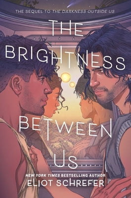 The Brightness Between Us by Schrefer, Eliot