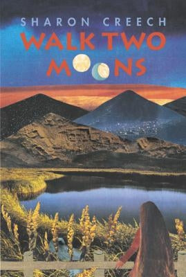 Walk Two Moons: A Newbery Award Winner by Creech, Sharon