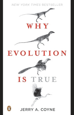 Why Evolution Is True by Coyne, Jerry A.