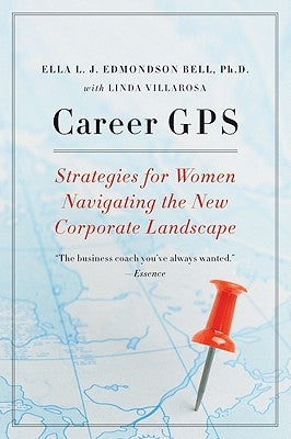 Career GPS: Strategies for Women Navigating the New Corporate Landscape by Villarosa, Linda