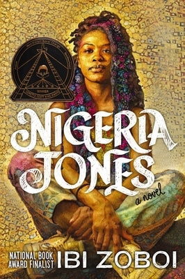 Nigeria Jones by Zoboi, Ibi