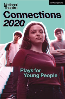 National Theatre Connections 2020: Plays for Young People by Adebayo, Mojisola