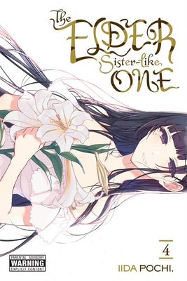 The Elder Sister-Like One, Vol. 4 by Pochi, Iida