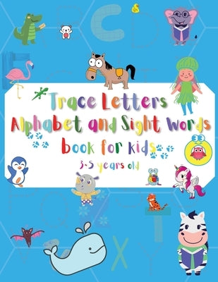 Letter Tracing Alphabet and Sight Words for kids 3-5 years old: Letters A-Z and Sight words tracing, Cursive writing workbook for Preschool, Kindergar by Rigels, Stephen R.