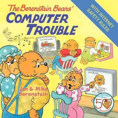 The Berenstain Bears' Computer Trouble by Berenstain, Jan