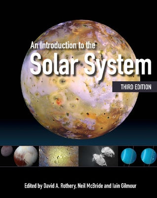 An Introduction to the Solar System by Rothery, David A.