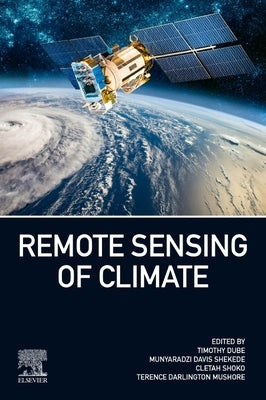 Remote Sensing of Climate by Dube, Timothy