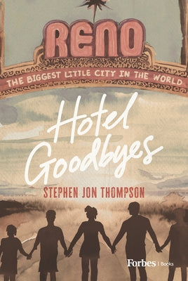 Hotel Goodbyes by Thompson, Stephen Jon