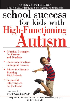 School Success for Kids With High-Functioning Autism by Silverman, Stephan M.